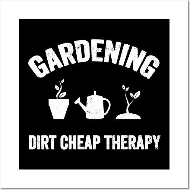 Gardening dirt cheap therapy Wall Art by captainmood